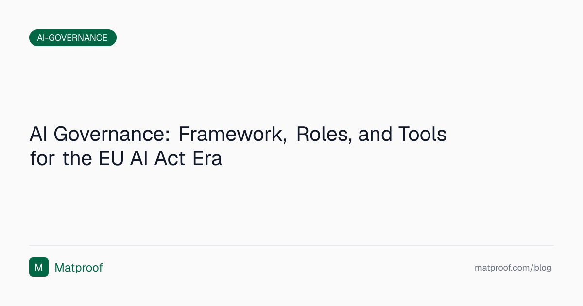 AI Governance: Framework, Roles, and Tools for the EU AI Act Era ...