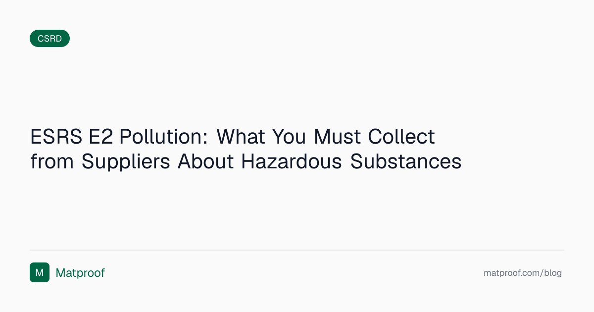 ESRS E2 Pollution: What You Must Collect from Suppliers About Hazardous ...